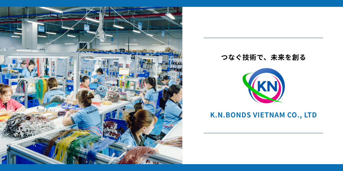 CÔNG TY TNHH K.N.BONDS VIETNAM TUYỂN DỤNG LAO ĐỘNG PHỔ THÔNG